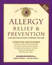 Cover of: The whole way to allergy relief & prevention: a doctor's complete guide to treatment & self-care