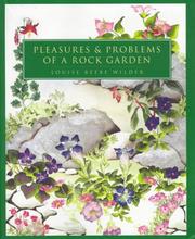 Pleasures and problems of a rock garden by Louise Beebe Wilder