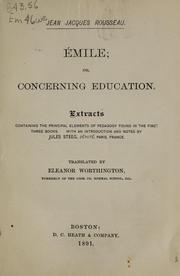 Cover of: Émile: or, Concerning education, extracts containing the principal elements of pedagogy found in the first three books