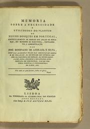 Cover of: Memoria sobre a necessidade e utilidades do plantio de novos bosques em Portugal: particularmente de pinhaes nos areaes de beiramar; seu methodo de sementeira, costeamento, e administrącão