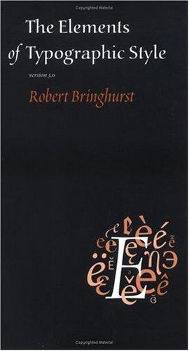 The elements of typographic style by Robert Bringhurst