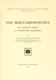 The Merycoidodontidae, an extinct group of ruminant mammals by Malcolm Rutherford Thorpe