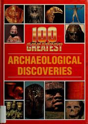 Cover of: 100 greatest archaeological discoveries | Jacqueline Dineen