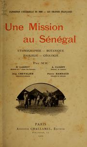 Cover of: Une mission au Sénégal by Alexandre Bernard Etienne Antoine Lasnet