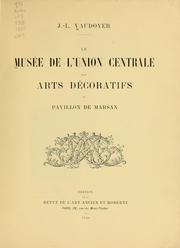 Cover of: Le musée de l'Union centrale des arts décoratifs au pavillon de Marsan