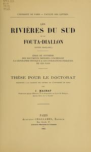 Cover of: Les rivières du Sud et le Fouta-Diallon (Guinée française): essai de synthese des documents imprimés concernant la géographie physique & les civilisations indigenes de ces pays