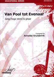 Cover of: Van Pool tot Evenaar: (for high voice and guitar)