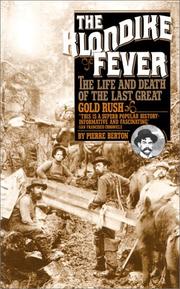 Cover of: The Klondike fever by Pierre Berton