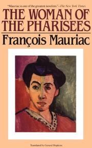 Cover of: The Woman of the Pharisees by François Mauriac