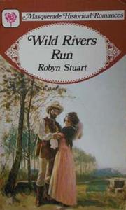 Cover of: Wild Rivers Run