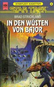 Cover of: Star Trek Starfleet Kadetten. 6. In den Wüsten von Bajor by Brad Strickland