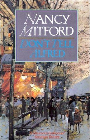 Don't Tell Alfred by Nancy Mitford