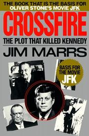 Cover of: Crossfire: the plot that killed Kennedy