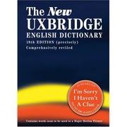 Cover of: The New Uxbridge English Dictionary: 18th Edition (precisely) Comprehensive reviled