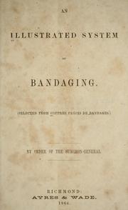 Cover of: An illustrated system of bandaging | Joseph Marie Goffres