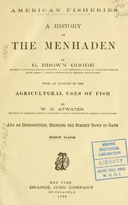 Cover of: A history of the menhaden by G. Brown Goode, G. Brown Goode