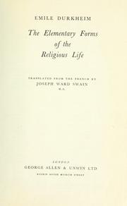 Cover of: The elementary forms of the religious life: a study in religious sociology