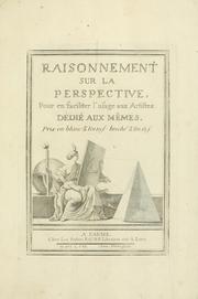 Cover of: Raisonnement sur la perspective: pour en faciliter l'usage aux artistes