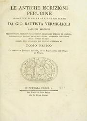 Cover of: Le antiche iscrizioni Perugine by Giovanni Battista Vermiglioli, Giovanni Battista Vermiglioli