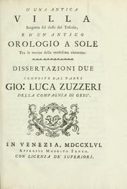 D'una antica villa scoperta sul dosso del Tusculo, e d'un' antico orologio a sole tra le rovine della medesima ritrovato by Giovanni Luca Zuzzeri