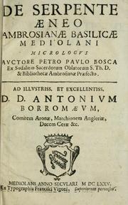 De serpente aeneo Ambrosianae basilicae Mediolani micrologus by Pietro Paolo Bosca