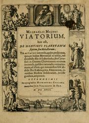 Cover of: Michaelis Majeri Viatorium, hoc est, De montibvs planetarvm septem seu metallorum by Michael Maier