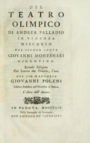 Del Teatro olimpico di Andrea Palladio in Vicenza by Montenari, Giovanni conte