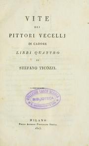 Vite dei pittori Vecelli di Cadore by S. Ticozzi