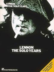 Cover of: Lennon - The Solo Years: Piano / Vocal / Guitar Artist Songbook