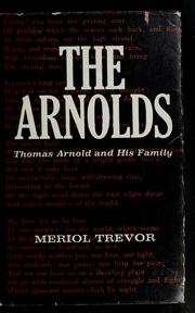 Cover of: The Arnolds; Thomas Arnold and his family