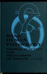 Cover of: Basic human physiology: normal function and mechanisms of disease