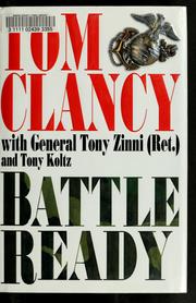 Cover of: Battle ready by Tom Clancy ; with Tony Zinni and Tony Koltz