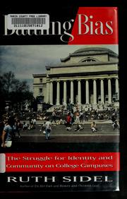 Cover of: Battling bias: the struggle for identity and community on college campuses