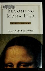 Cover of: Becoming Mona Lisa: the making of a global icon