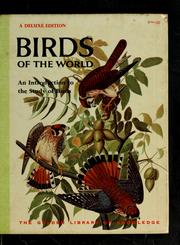 Cover of: Birds of the world: an introduction to the study of birds