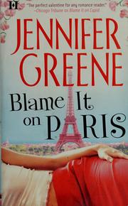 Cover of: Blame it on Paris by Jennifer Greene