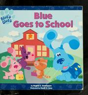 Blue Goes to School (Blue's Clues) by Angela C. Santomero