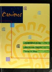 Caminos by Joy Renjilian-Burgy, Ana Beatriz Chiquito, Susan M. Mraz