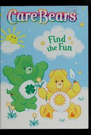 Cover of: Care Bears find the fun by Lynn Gesue