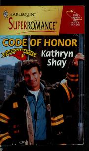 Cover of: Code of honor by Kathryn Shay