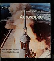 Cover of: Come to work with us in aerospace by Wilkinson, Jean