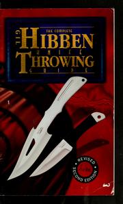 Cover of: The complete Gil Hibben knife throwing guide by Gil Hibben