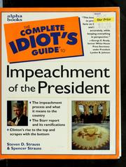 Cover of: The complete idiot's guide to impeachment of the president by Steven D. Strauss