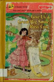 Give us a great big smile, Rosy Cole by Sheila Greenwald