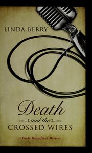 Cover of: Death and the crossed wires by Linda Berry