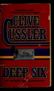 Cover of: Deep six by Clive Cussler