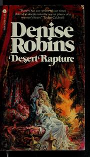 Cover of: Desert rapture by Denise Robins