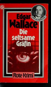 Cover of: Die seltsame Gräfin by Edgar Wallace