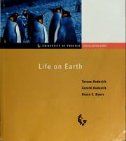 Cover of: Life on earth by Teresa Audesirk, Gerald Audesirk, Bruce Byers, Teresa Audesirk