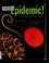 Cover of: Epidemic!